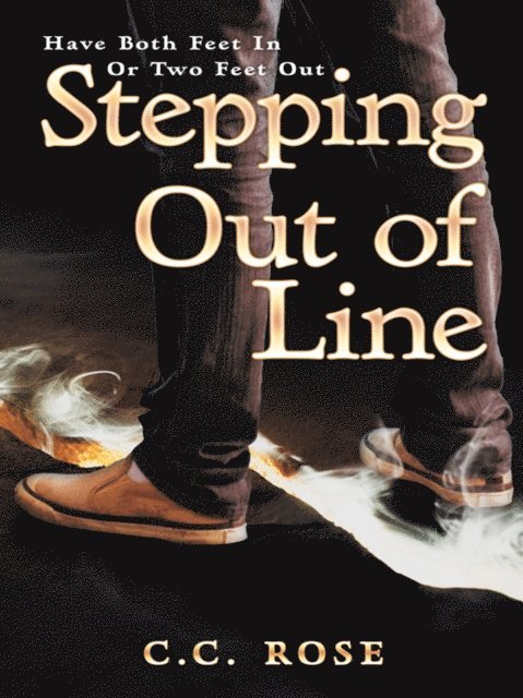 C.C. Rose - Stepping out of Line, E-bok