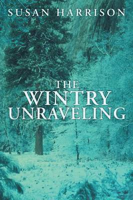 Susan Harrison - Wintry Unraveling, Häftad. Tillgänglighet: Lägg i varukorg