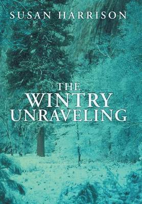 Susan Harrison - Wintry Unraveling, Inbunden. Tillgänglighet: Lägg i varukorg