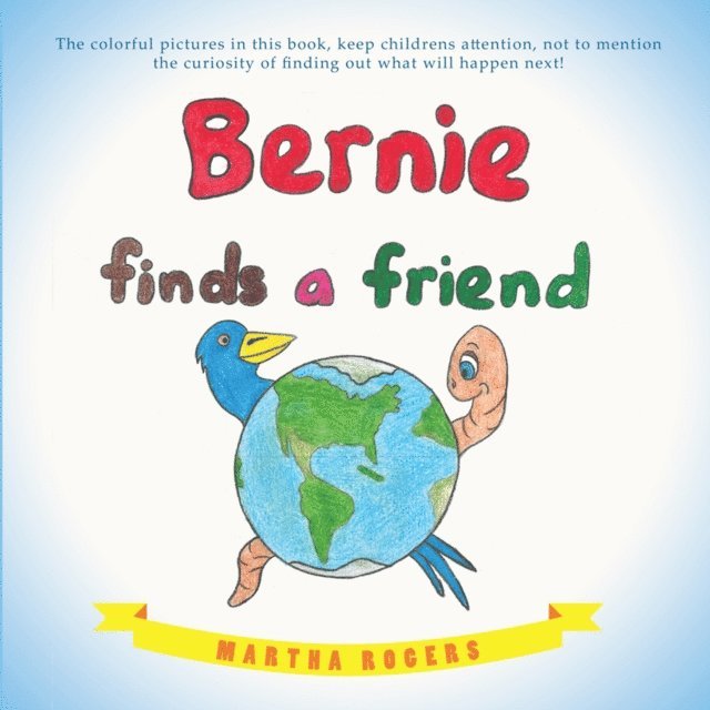 Martha Rogers - Bernie Finds a Friend, E-bok
