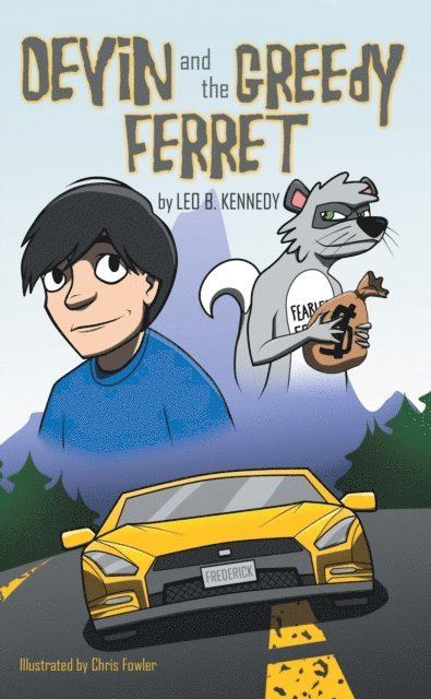 Leo B. Kennedy - Devin and the Greedy Ferret, E-bok