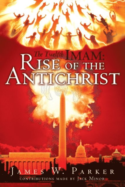 James W. Parker - Twelfth Imam: Rise of the Antichrist, E-bok. Tillgänglighet: Lägg i varukorg