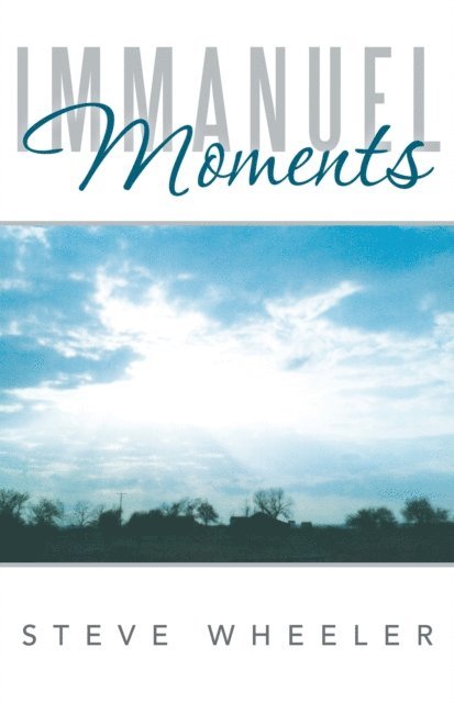 Steve Wheeler - Immanuel Moments, E-bok