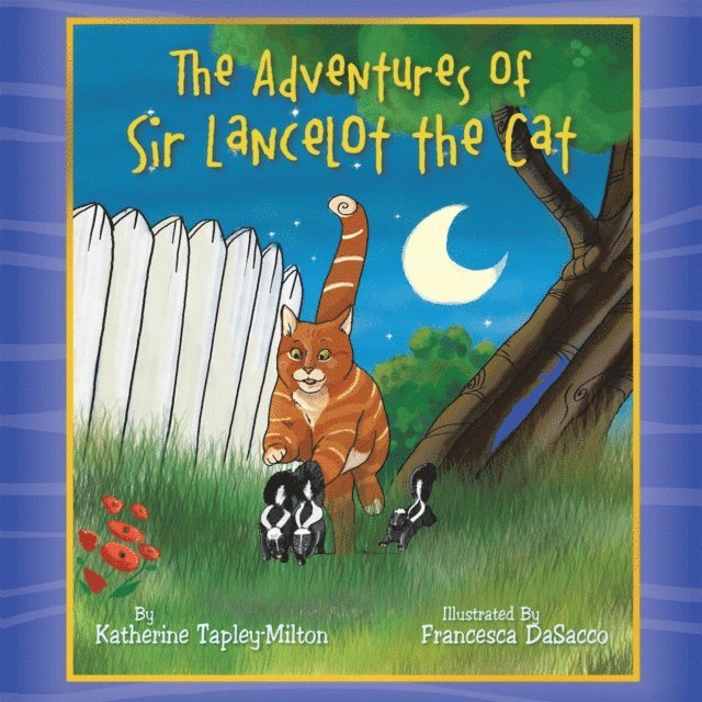 Katherine Tapley-Milton - Adventures of Sir Lancelot the Cat, E-bok