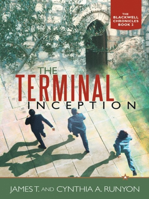 Cynthia A. Runyon, James T. - Terminal Inception, E-bok