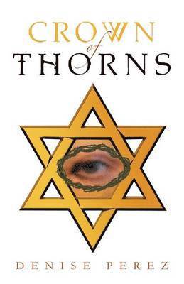 Denise Perez - Crown of Thorns, Häftad