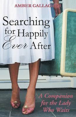 Amber Gallagher - Searching for Happily Ever After, Häftad