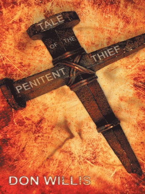 Don Willis - Tale of the Penitent Thief, E-bok