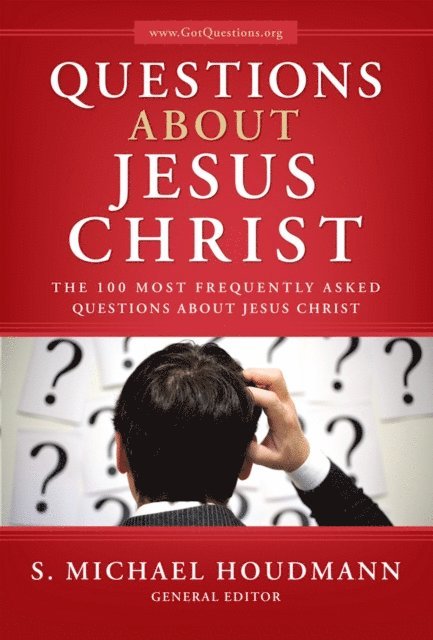 S. Michael Houdmann - Questions About Jesus Christ, E-bok