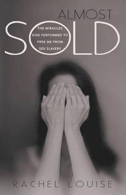 Rachel Louise - Almost Sold, Häftad