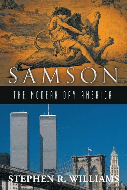 Stephen R. Williams - Samson-The Modern-Day America, E-bok. Tillgänglighet: Lägg i varukorg