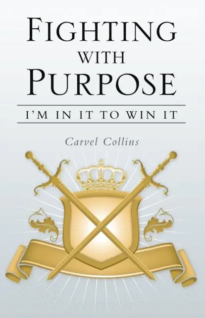 Carvel Collins - Fighting with Purpose, E-bok. Tillgänglighet: Lägg i varukorg