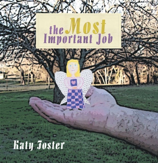 Katy Foster - Most Important Job, E-bok