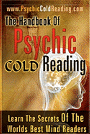 Dantalion Jones - The Handbook Of Psychic Cold Reading: Psychic Reading For The Non-Psychic, Häftad