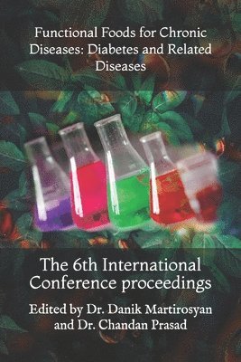 Chandan Prasad, Danik M Martirosyan - Functional Foods for Chronic Diseases, Häftad. Tillgänglighet: Lägg i varukorg