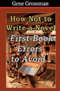 How NOT to Write a Novel: First-Book Errors to Avoid