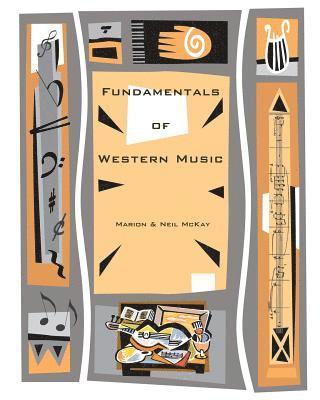 Neil McKay, Marion McKay - Fundamentals of Western Music, Häftad. Tillgänglighet: Lägg i varukorg