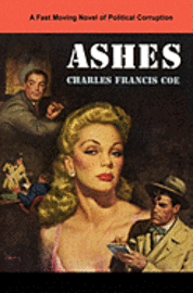 Charles Francis Coe - Ashes, Häftad