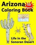 Arizona Coloring Book - Life in the Sonoran Desert