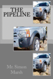 Simon Marsh - The Pipeline, Häftad. Tillgänglighet: Lägg i varukorg