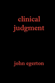 John Egerton - Clinical Judgment, Häftad. Tillgänglighet: Lägg i varukorg