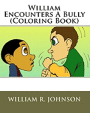William R. Johnson - William Encounters a Bully (Coloring Book), Häftad. Tillgänglighet: Lägg i varukorg