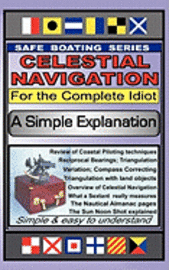 Gene Grossman - Celestial Navigation for the Complete Idiot: A Simple Explanation, Häftad
