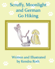 Kendra Roth - Scruffy, Moonlight, and German Go Hiking, Häftad