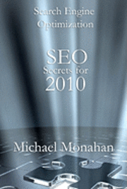 Michael Monahan - Search Engine Optimization (SEO) Secrets For 2010, Häftad. Tillgänglighet: Lägg i varukorg