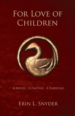 Erin L. Snyder - For Love of Children, Häftad. Tillgänglighet: Lägg i varukorg
