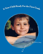 Edgar Joseph Dowling Jr, June Dowling - Is Your Child Ready For the First Grade: A book About Readiness for School, Häftad. Tillgänglighet: Lägg i varukorg
