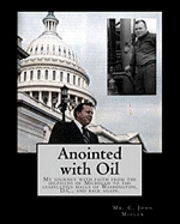 Jack R. Westbrook, C. John Miller - Anointed with Oil: My journey with faith from the oilfields of Michigan to the legislative halls of Washington DC ..... and back again., Häftad. Tillgänglighet: Lägg i varukorg