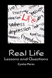 Cynthia Martin - Real Life: Lessons and Questions, Häftad