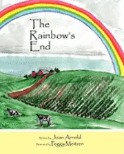 Joan Arnold - The Rainbow's End, Häftad. Tillgänglighet: Lägg i varukorg