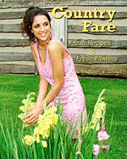 Andrew J. Boyd - Country Fare: Fresh Recipes & Fresh Flowers, Häftad. Tillgänglighet: Lägg i varukorg