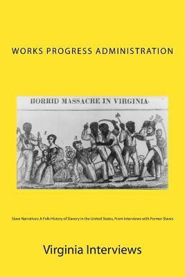 Joe H. Mitchell - Slave Narratives: A Folk History of Slavery in the United States, From Interviews with Former Slaves: Virginia Interviews, Häftad. Tillgänglighet: Lägg i varukorg