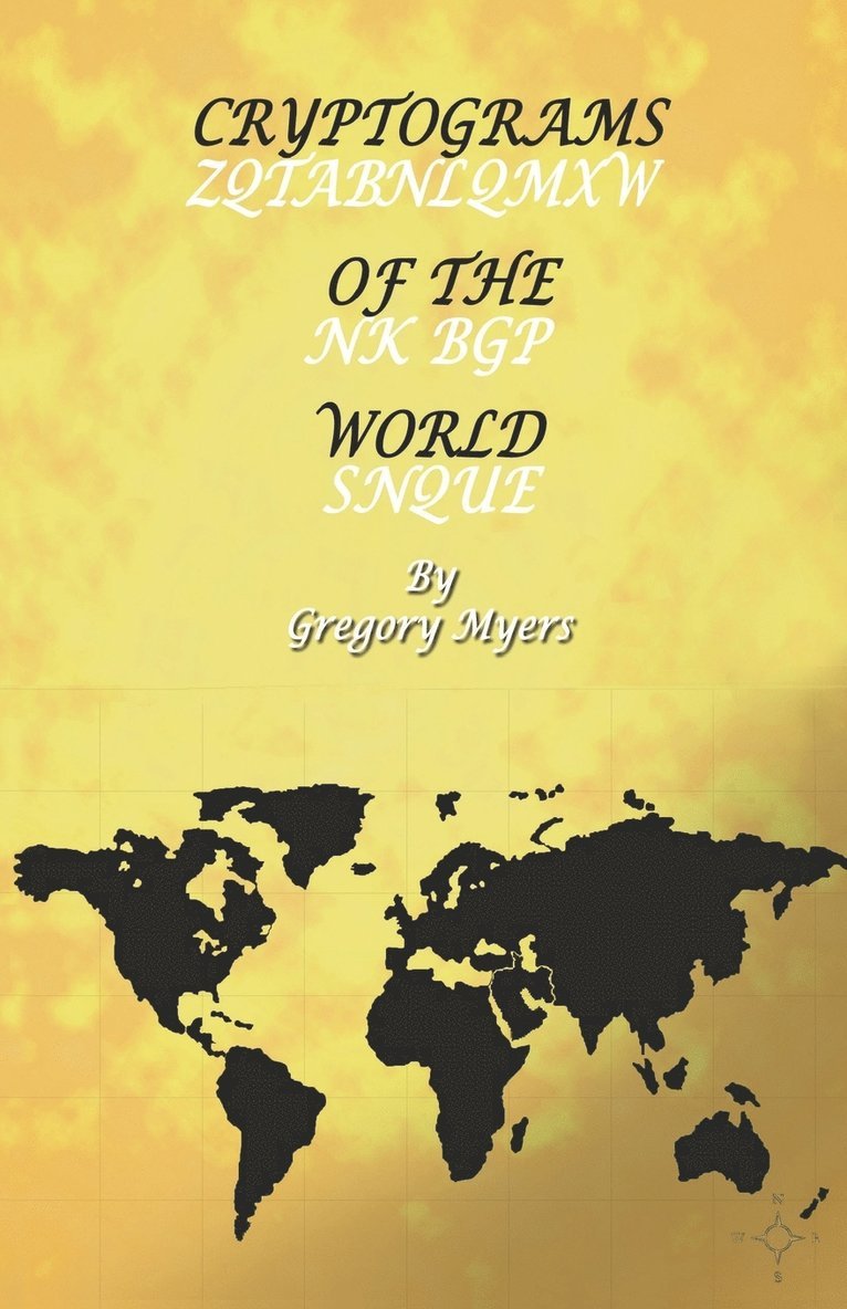 Gregory Myers - Cryptograms of the World, Häftad. Tillgänglighet: Lägg i varukorg