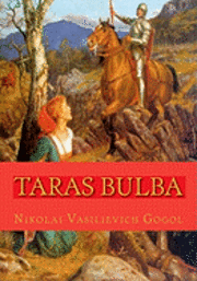 Nikolai Vasilievich Gogol - Taras Bulba: And 5 other stories, Häftad