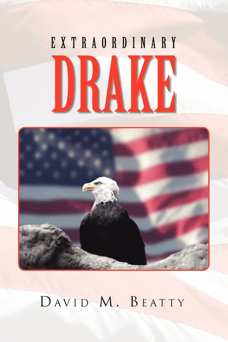 David M Beatty - Extraordinary Drake, Häftad. Tillgänglighet: Lägg i varukorg