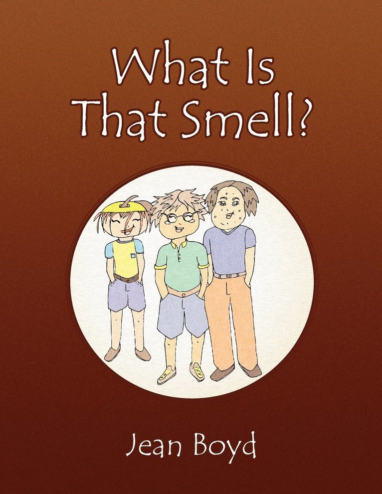 Jean Boyd - What Is That Smell?, Häftad. Tillgänglighet: Lägg i varukorg