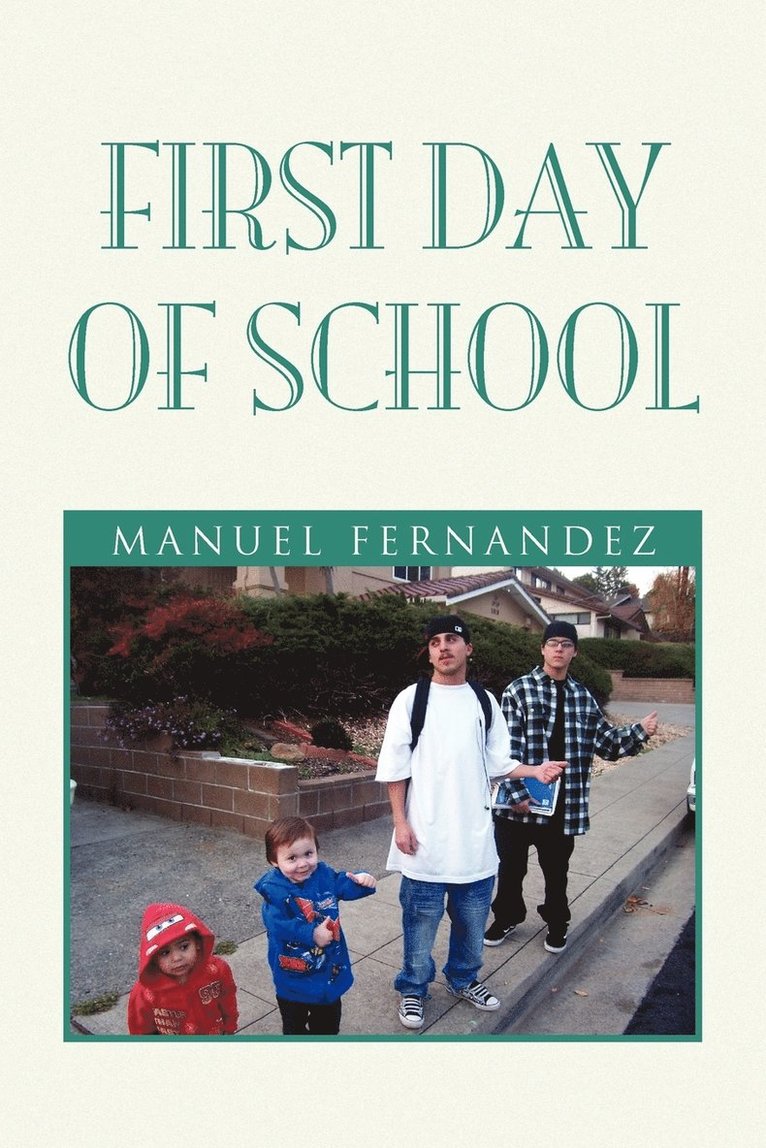 Manuel Fernandez - First Day of School, Häftad