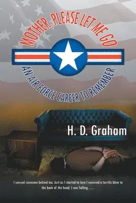 H D Graham - Mother, Please Let Me Go, Häftad. Tillgänglighet: Lägg i varukorg