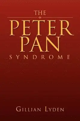 Gillian Lyden - Peter Pan Syndrome, Häftad. Tillgänglighet: Lägg i varukorg