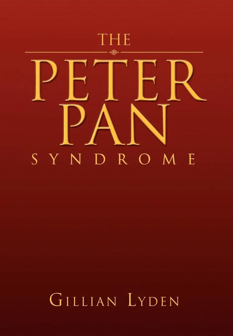 Gillian Lyden - Peter Pan Syndrome, Inbunden. Tillgänglighet: Lägg i varukorg