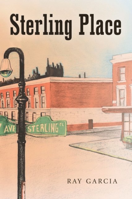 Ray Garcia - Sterling Place, E-bok