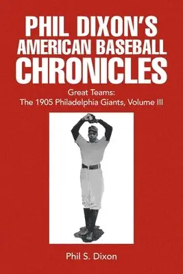 Phil S Dixon - Phil Dixon's American Baseball Chronicles Great Teams, Häftad. Tillgänglighet: Lägg i varukorg