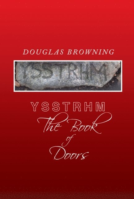 Douglas Browning - Ysstrhm, the Book of Doors, E-bok