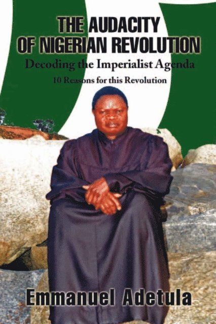 Emmanuel Adetula - Audacity of Nigerian Revolution, E-bok
