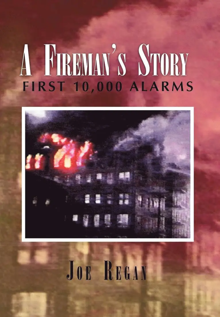 Joe Regan - Fireman's Story, Inbunden. Tillgänglighet: Lägg i varukorg