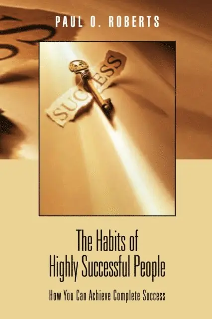 Paul O. Roberts - Habits of Highly Successful People, E-bok. Tillgänglighet: Lägg i varukorg